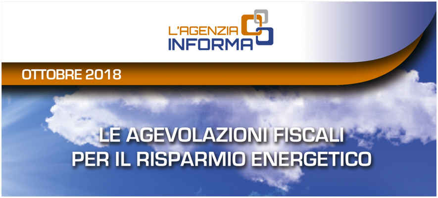 Agevolazioni risparmio energetico ottobre 2018 Agenzia delle Entrate