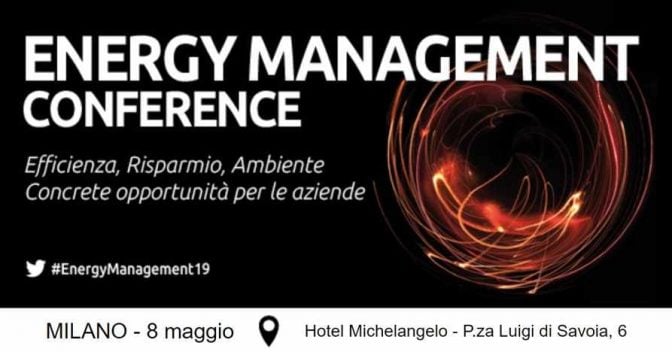 Energy Management Conference 2019, Milano, 8 maggio 2019