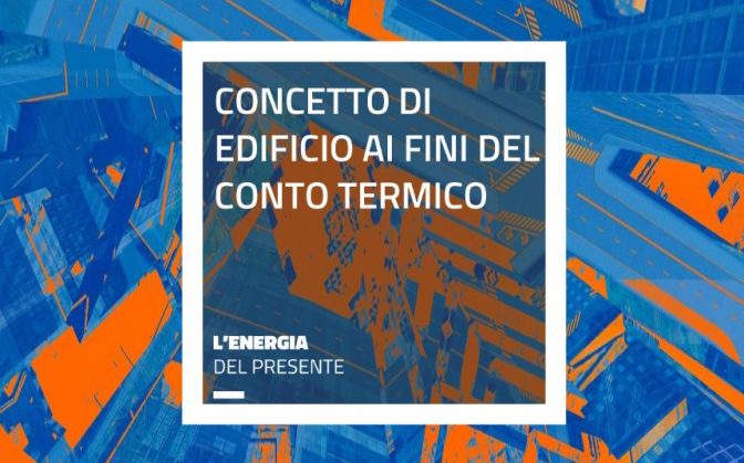 Conto termico: cosa si intende per edificio? Lo spiega il GSE