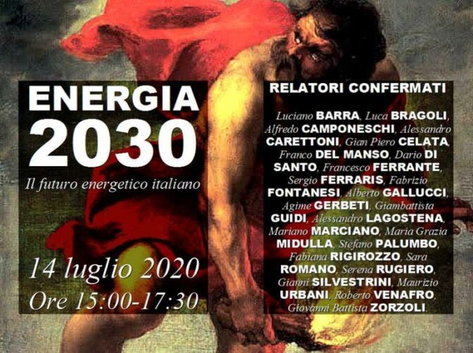 Energia 2030: il futuro energetico italiano, webinar, martedì 14 luglio 2020 – ore 15.00-17.30