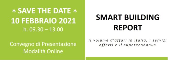 Presentazione Smart Building Report,  10 febbraio 2021, ore 9:30